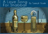 A Love Song for Shabbat (Humanist Prayer)