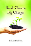 Small Choices, Big Changes